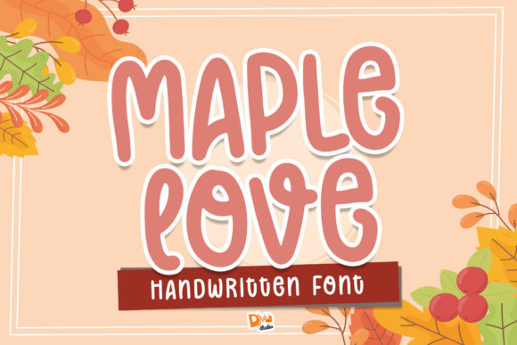 Maple Love: The Handwritten Font That Fits Like a Favorite Sweater